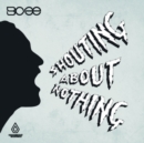 Shouting About Nothing - CD