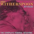 Jay's Blues: THE COMPLETE FEDERAL SESSIONS - CD