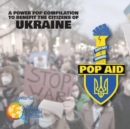 Pop aid: A power pop compilation to benefit the citizens of ukraine (3cd) - CD