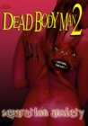 Separation Anxiety - Dead Bodyman 2 - DVD