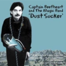 Dust Sucker: The Captain's own tapes of the legendary 'Bat Chain Puller' - CD