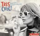 Très Chic! French Style...: The Effortless Art of Cool - CD
