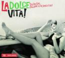 La Dolce Vita!: Italian Cool... From Rome to the Amalfi Coast - CD