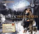 Heroes & Sweethearts: Wartime Songs of Romance - CD