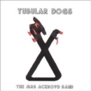 Tubular Dogs - CD