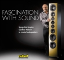Fascination With Sound: Songs That Inspire Günther Nubert to Create Loudspeakers - CD