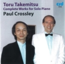Toru Takemitsu: Complete Works for Solo Piano - CD