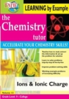 The Chemistry Tutor: Volume 13 - Ions and Ionic Charge - DVD