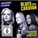 Blues Caravan 2016: Blue Sisters in Concert - DVD