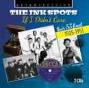 If I Didn't Care: Their 53 Finest: 1935-1951 - CD