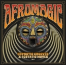 Afromagic: Hypnotic Grooves & Ecstatic Moves - CD