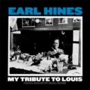 My Tribute to Louis: Piano Solos By Earl Hines - Vinyl