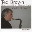 Shades of Brown [european Import] - CD