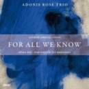 For All We Know - CD