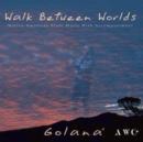 Walk Between Worlds - CD