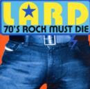 70's Rock Must Die - CD
