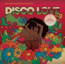 Disco Love 3: Even More Rare Disco and Soul Uncovered - CD