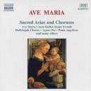 Ave Maria: Sacred Arias and Choruses - CD