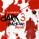 Dark Shadows 3: Trilogy - CD