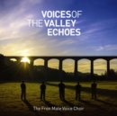 Voices of the Valley: Echoes - CD
