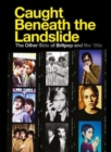 Caught Beneath the Landslide: The Other Side of Britpop and the '90s - CD