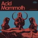 Acid Mammoth - Vinyl