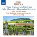 Miklos Rozsa: Three Hungarian Sketches/Cello Rhapsody/... - CD