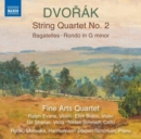 Dvorák: String Quartet No. 2/Bagatelles/Rondo in G Minor - CD