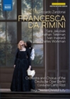 Francesca Da Rimini: Deutsche Oper Berlin (Rizzi) - DVD