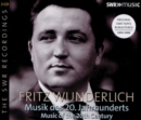 Fritz Wunderlich: Musik Des 20. Jahrhunderts: Music of the 20th Century - CD