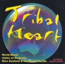 Tribal Heart: World Music Styles of Australia, New Zealand & the South Pacific - CD