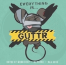 Everything Is... GUTTR - Vinyl