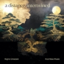 A distance, intertwined - CD