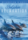 Dolphin Relaxation - DVD