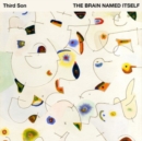 The Brain Named Itself - Vinyl