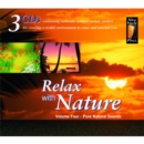 Relax With Nature Volume 4: Pure Natural Sounds - CD