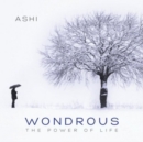 Wondrous: The Power of Life - CD