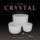 Pure Crystal Bowls - CD