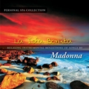 La Isla Bonita: Relaxing Instrumental Renditions of Songs By Madonna - CD
