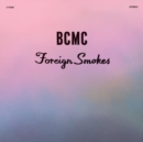 Foreign Smokes - Vinyl