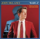"Baby J": A Wide-ranging Conversation - Vinyl