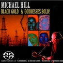 Black Gold and Goddesses Bold! - CD