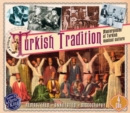 Turkish Tradition: Masterpieces of Turkish Musical Culture - CD