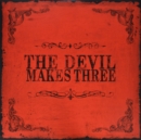 The Devil Makes Three - Vinyl