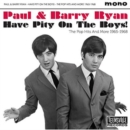 Have Pity On the Boys!: The Pop Hits and More, 1965-1968 - CD