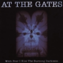 With Fear I Kiss the Burning Darkness - CD