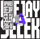 Orphaned Deejay Selek 2006-2008 - CD