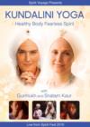 Kundalini Yoga: Healthy Body Fearless Spirit - DVD