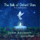 The Bells of Distant Years: A Celebration - CD