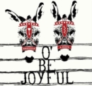 O' Be Joyful (10th Anniversary Edition) - Vinyl